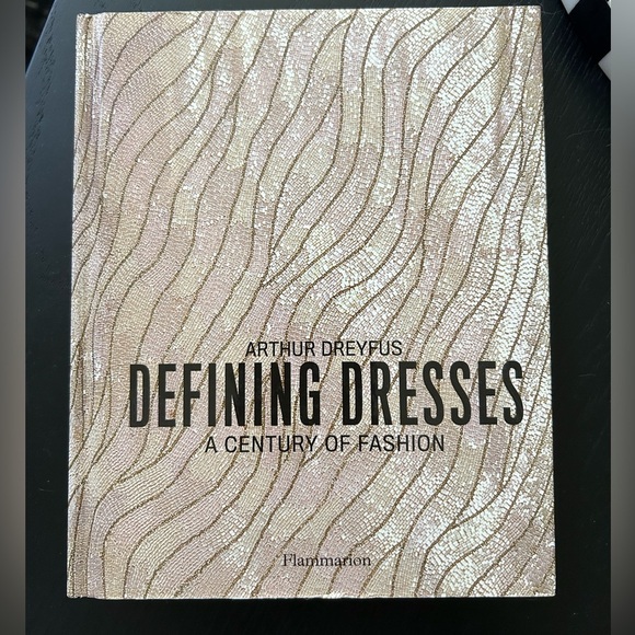 Other - Defining Dresses: A Century of Fashion by Arthur Dreyfus